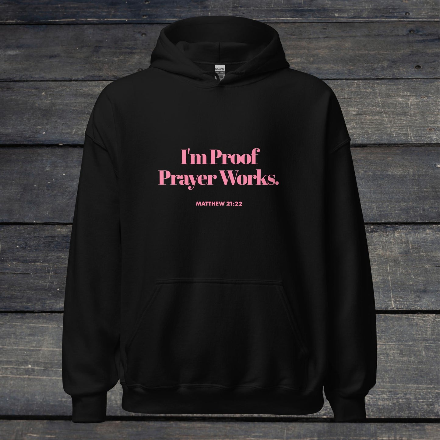 I'm Proof Prayer Works Hoodie Pink