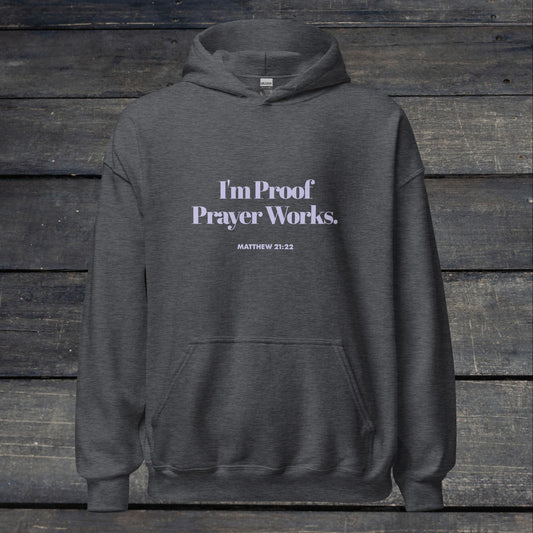 I'm Proof Prayer Works Hoodie Purple