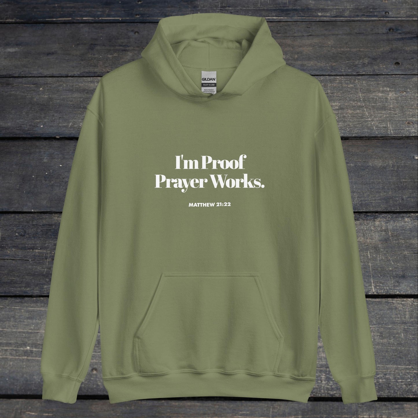 I'm Proof Prayer Works Unisex Hoodie