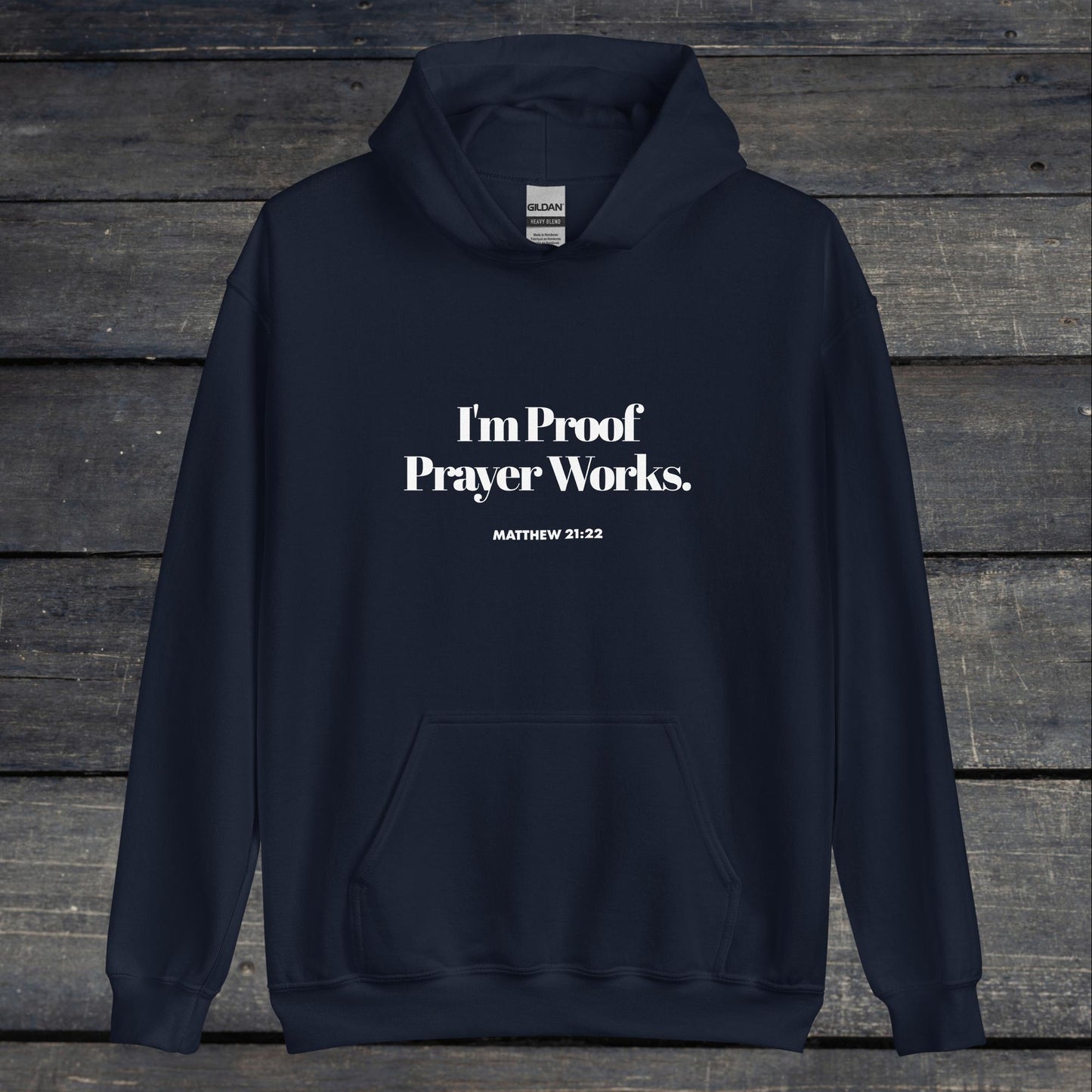 I'm Proof Prayer Works Unisex Hoodie