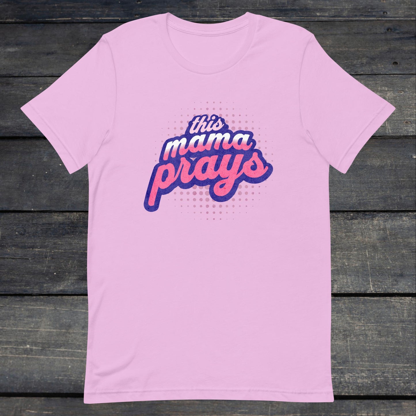 This Mama Prays Tee